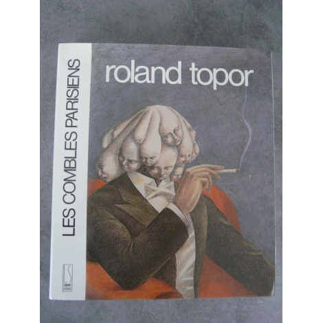 Roland Topor Les combles Parisiens Seguier 1989 beau livre illustré rigide plus jaquette