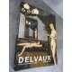 Jacques Sojcher Paul Delvaux ou la passion puérile beau livre idéal cadeau état de neuf