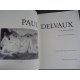 Jacques Sojcher Paul Delvaux ou la passion puérile beau livre idéal cadeau état de neuf