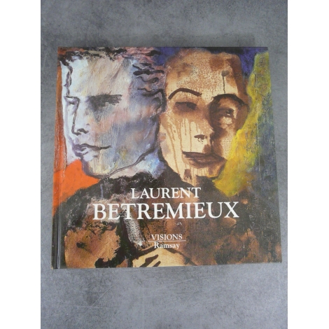 Laurent Betremieux :Peintures 1982-1994 RAmsay 1994 Beau livre illustré