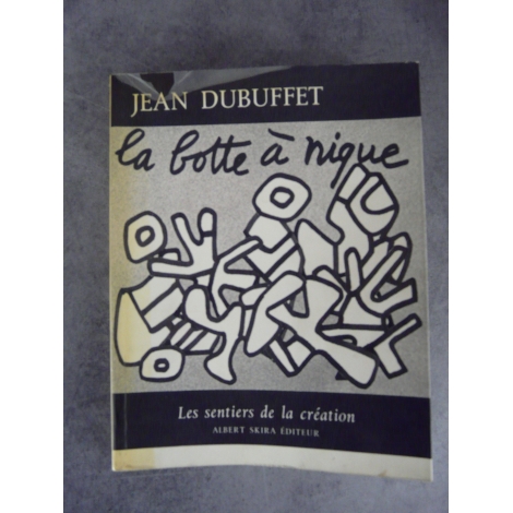 LA BOTTE A NIQUE DUBUFFET SKIRA E.O. 1973 Sentiers de la création