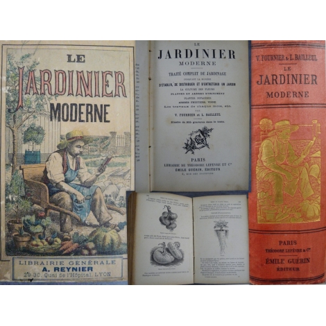 Fournier Bailleul Le Jardinier moderne Traité complet de jardinage 325 gravures 680 pages