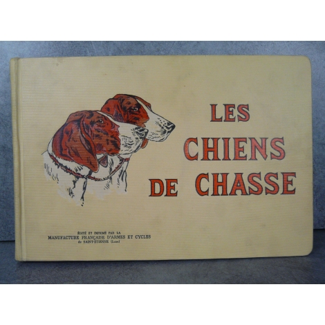 Les chiens de chasse Manufrance bel exemplaire de 1938, superbes gravures de chiens en couleur