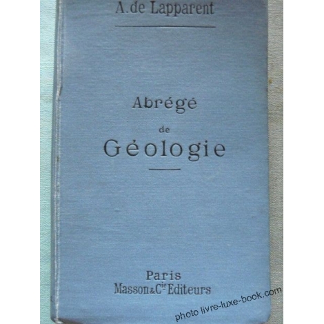 LAPPARENT ABREGE DE GEOLOGIE 141 FIGURES DANS LE TEXTE