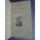 Hugo Victor Notre Dame de Paris Alphonse Lemerre 1879 paru du vivant de Hugo sympathique petits volumes.