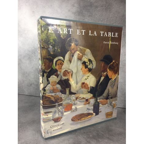 Rambourg Patrick L'art et la table Beau livre sous emboitage Citadelles Mazenod Cadeau état de neuf