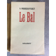 Némirovsky, Irène Le bal édition originale 1930 Numéroté sur alfa. Texte emblématique de l'autrice.