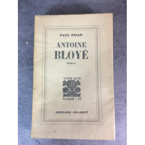 Paul Nizan Antoine Bloyé Edition originale Grasset 1933 le 229 sur Alfax Pur exemplaire .