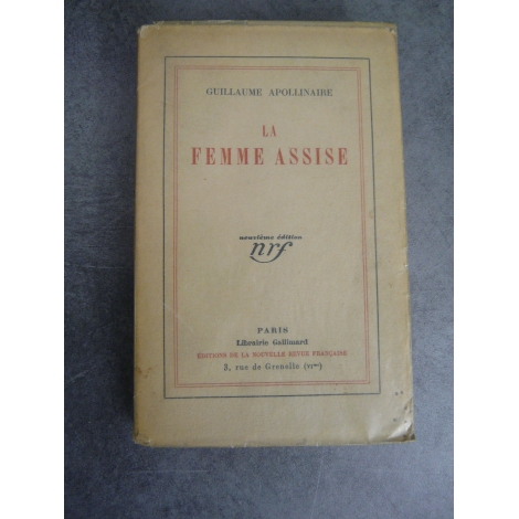 Apollinaire Guillaume La femme assise Gallimard NRF 1928 mention 9eme édition.