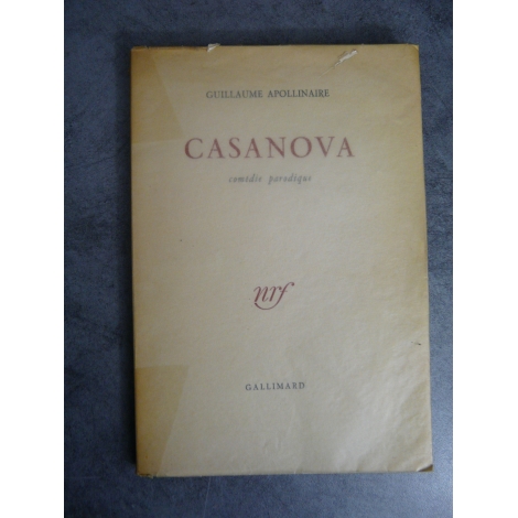 Apollinaire Guillaume Casanova comédie parodique Gallimard NRF 1952 Edition originale N°554 velin.