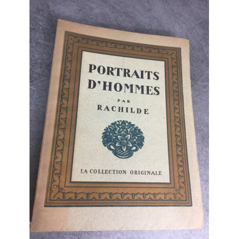 Rachilde Portrait d' hommes La collection originale Mornay 1929 N° 350/500 Petit tirage beau livre.