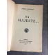 Pierre Dominique Sa majesté 1928 Edition originale N° 84 sur Alfa bon exemplaire