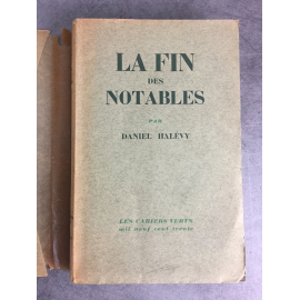 Halevy Daniel La fin des notables Grasset Les cahiers verts 1930 Edition originale sur Alfa