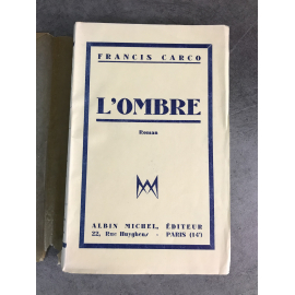 Francis Carco, L'ombre Edition originale le LXVI sur vélin bibliophile pour Lardanchet