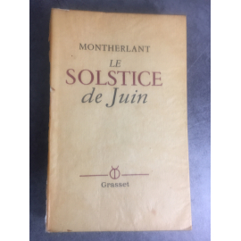 Montherlant Le solstice de juin Grasset 1941 Edition originale VI sur Alfa bon exemplaire.