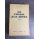 Jean Fayard La chasse aux rêves Edition originale le 104 sur vélin bibliophile bel exemplaire