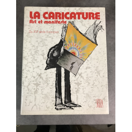 La Caricature, Art et Manifeste, du XVI siècle à nos jours. Skira Searle Roy Bornemann 1974 bel état