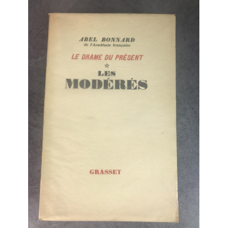 Abel Bonnard Drame du présent les modérés 1936 Edition originale N° 178 Non coupé .