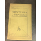 Francis Carco Printemps d'Espagne edition originale sur alfa bon exemplaire 12 mars 1929