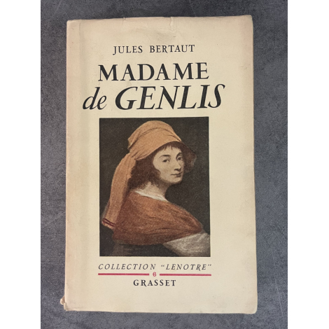 Bertaut Jules Madame de Genlis Edition Originale Exemplaire numéroté 127 sur 220 sur papier alfa