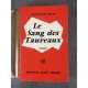 Jean-Louis Cotte Le Sang des Taureaux Edition Originale numérotée 63 sur 135 sur papier alfama du marais