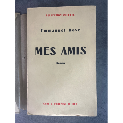 Emmanuel Bove Mes Amis Edition Originale Exemplaire sur papier alfa non justifié