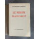 Victor-Henry Debidour Le Miroir Transparent Edition Originale Exemplaire numéroté 242 sur 550 sur vélin de condat