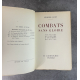 Georges Gaudy Combats Sans Gloire Edition Originale Exemplaire numéroté 91 sur 150 sur papier alfa