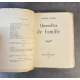 Georges Duhamel Querelles de famille Edition Originale Exemplaire numéroté sur papier vergé pur fil Montgolfier