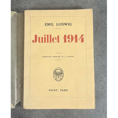 Emil Ludwig Juillet 1914 Edition à la date de l'originale en papier d'édition