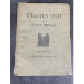 Octave Mirbeau Fernand Siméon Sébastien Roch Paris 1926 beau livre illustré Mornay bon exemplaire