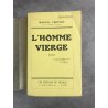 Marcel Prévost L'homme vierge édition originale exemplaire numéroté et signé sur papier alfa