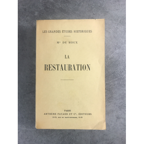 Marie de Roux La restauration édition originale sur alfa Histoire