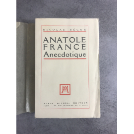 Nicolas Ségur Anatole France anecdotique édition originale exemplaire numéroté 8 sur 25 pur fil Montgolfier