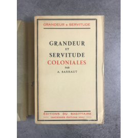 Albert Sarraut Grandeur et servitude coloniales édition originale