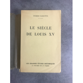 Pierre Gaxotte Le siècle de Louis XV édition originale exemplaire numéroté 71 sur 220 sur vélin