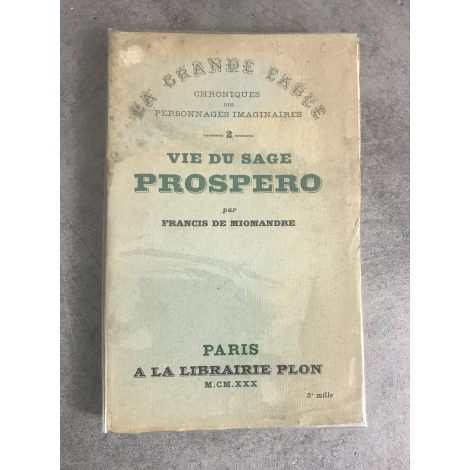 Francis de Miomandre Vie du sage Prospero non coupé