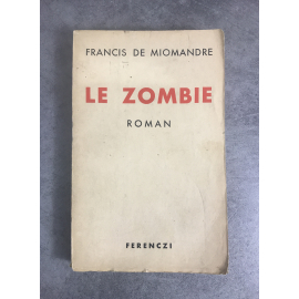 Francis de Miomandre Le Zombie