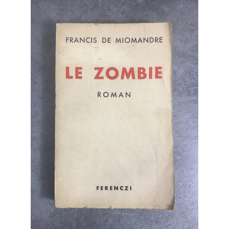 Francis de Miomandre Le Zombie