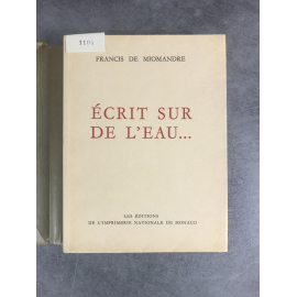 Francis de Miomandre Ecrit sur de l'eau... collection des prix goncourt exemplaire numéroté sur vélin