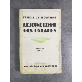 Francis de Miomandre Le jeune homme des palaces