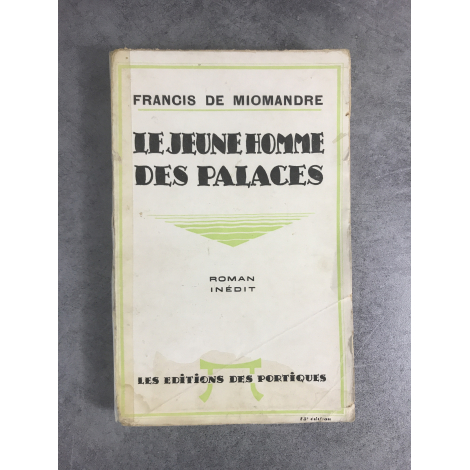 Francis de Miomandre Le jeune homme des palaces