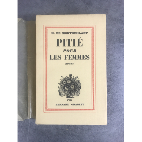 H. de Montherlant Pitié pour les femmes édition originale exemplaire numéroté sur alfax