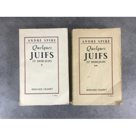 André Spire Quelques juifs et demi-juifs édition originale 1928 tome 1 et 2 avec envoi de l'auteur