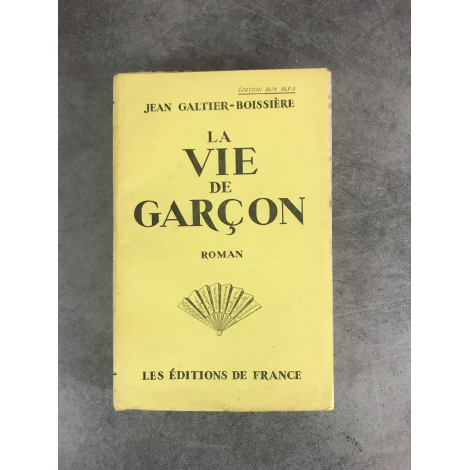 Jean Galtier-Boissière La vie de garçon exemplaire numéroté sur alfa