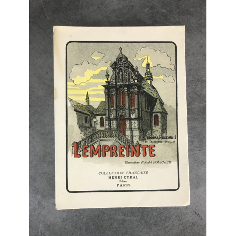 Edouard Estaunié L'empreinte exemplaire numéroté sur papier vélin de rives illustrations d'André Fournier