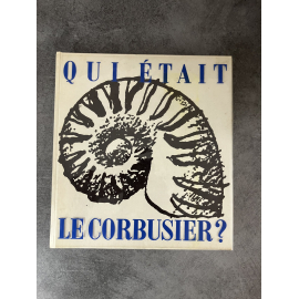 Qui était le Corbusier Architecture Skira 1968 Edition originale complet Jean Leymarie