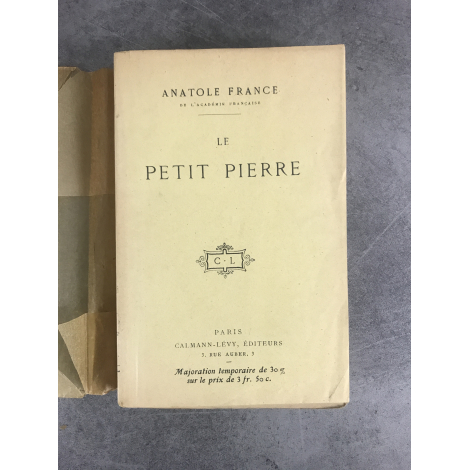 Anatole France Le petit pierre Calmann-Lévy 1918