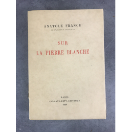 Anatole France Sur la pierre blanche exemplaire numéroté sur vélin du marais