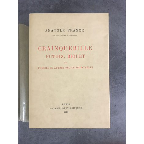 Anatole France Crainquebille, Putois, Riquet et plusieurs autres récits profitables. exemplaire numéroté sur vélin du marais